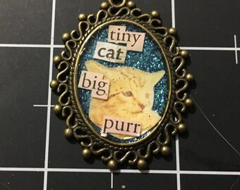 100% Donation: Tiny Cat...Big Purr Pendant, All proceeds go to the current selected animal charity