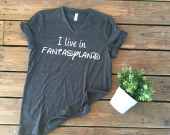 i live in fantasyland shirt