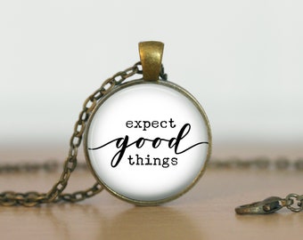 Faith Jewelry Religious Necklace Christian Necklace Inspirational Jewelry, Expect good things, Motivational Gift, Christia Gift