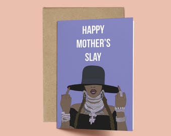 Beyonce Happy Mother's Slay Mother's Day Card (Mother's Day Card, Celebrity Pop Culture Card, Beyonce Card, Beyonce Mother's day card)