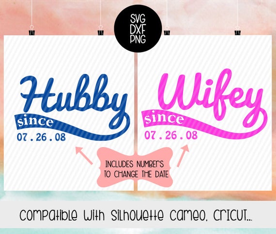 Download Hubby Wifey since SVG Husband since Wife since silhouette