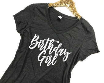 Birthday Girl Shirt - Birthday Girl V-Neck - Birthday Girl T-Shirt - Birthday Girl Shirt Women - Birthday Gift for Her - It's My Birthday