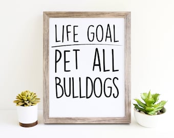 Bulldog Funny Dog Puppy Womens Wall Art Printables for Dog Moms Cute Décor Gifts for Dog Lovers