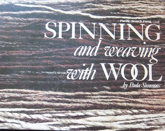 Spinning and Weaving With Wool Book by Paula Simmons