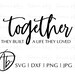 Together they built a life they loved Svg, Together Svg, Farmhouse sign Svg, Rustic Sign Svg, Wood Sign Svg, Family Svg, Family Quote svg