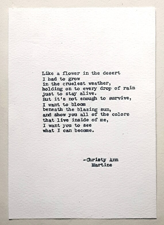 Survivor Quote - Women Quotes - Like a flower in the desert I had to grow in the cruelest weather poem