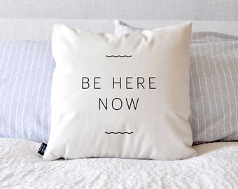 Be Here Now - Velveteen Throw Pillow Cover