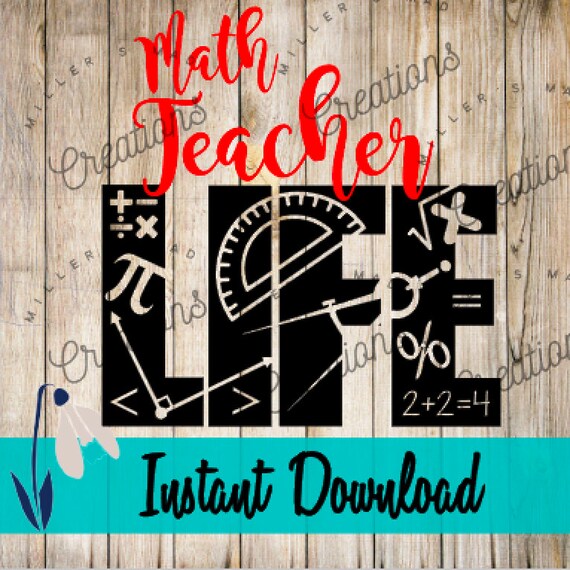 Download Math Teacher Life SVG Math Teacher Svg Teacher Life Svg