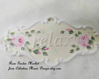 Ceramic, Wall Plaque, Relax, Hand Painted Shabby Cottage Pink Roses, Limited Edition, ECS