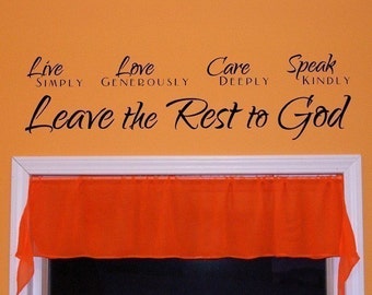 Leave the Rest to God, vinyl wall decal, live simply