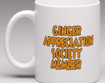 Ginger Appreciation Society Member - Novelty Mug