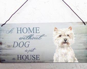 Westie , West Highland Terrier Metal hanging sign