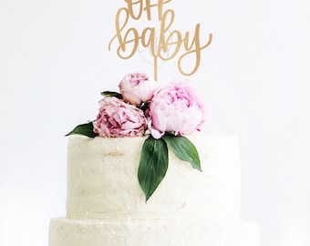 Cake Topper | Oh Baby | Hand Lettered Calligraphy | baby shower | Metallic | Gold | Glitter | Wood | Rose Gold | Custom