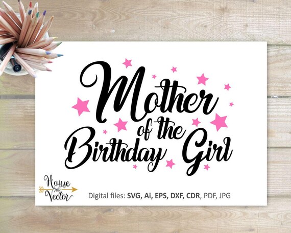 Download Mother of the Birthday Girl vector clipart SVG EPS Ai DXF ...