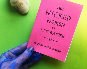 The Wicked Women of Literature zine - DIY - Full Colour Illustrations - Villains - Evil - Novels - Movies - Baddies - Woman - Pop Culture