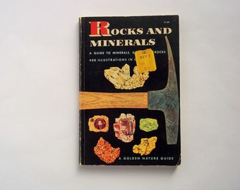 Rocks & Minerals, A Golden Nature Guide Book, 1957 Edition A Guide To Familiar Minerals, Gems, Ores, Rocks 400 Illustrations