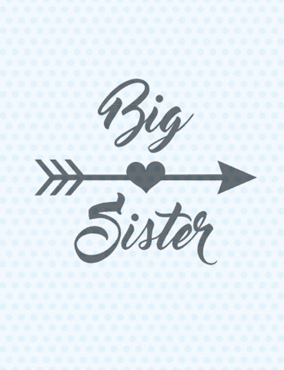 Download Big Sister SVG Big Sister SVG Files Silhoutte Svg Cricut