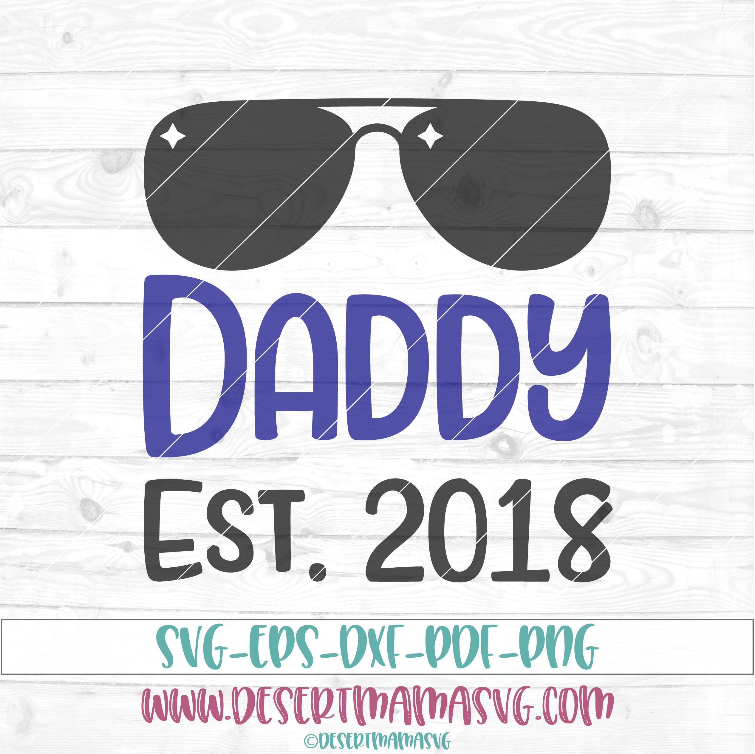 Download Daddy Est 2018 svg eps dxf png cricut cameo scan N cut