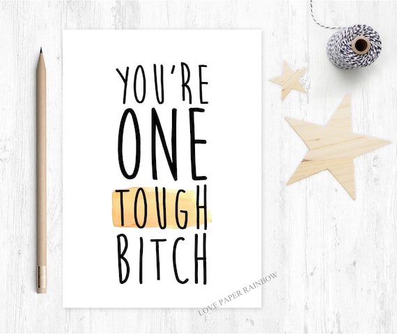 you're one tough bitch, cancer support, cancer card, chemotherapy card, funny cancer card, cancer card for her, motivational card