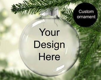 Christmas ornament Personalized | Custom Ornament | Design Your Own Ornament | Personalized Ornament| Custom Christmas Ornament