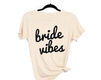 Bride Vibes - Womens Tee