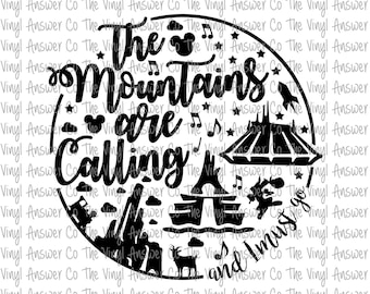 Digital Download Disney The Mountains Are Calling And I Must Go SVG/PNG/PDF