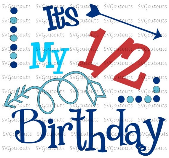 Free Free Half Birthday Svg Free 637 SVG PNG EPS DXF File