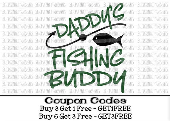 Free Free 165 Dad&#039;s Fishing Buddy Svg SVG PNG EPS DXF File