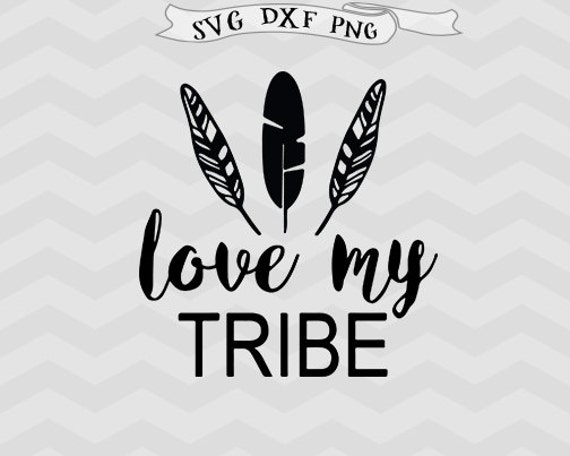 Download Love my tribe SVG Best Friends svg Bride Tribe SVG files for