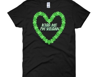 Kyleigh Kiss Me I'm Vegan Women's short sleeve t-shirt