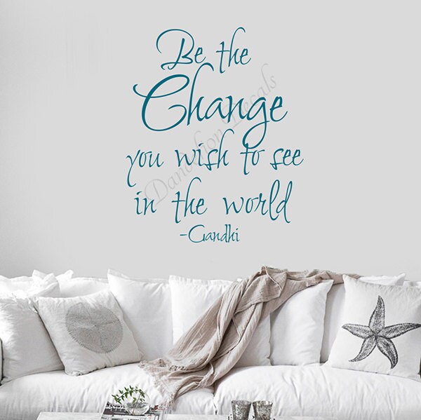 Be The Change Wall Decal