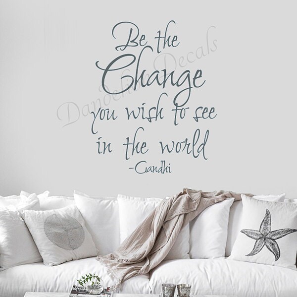 Be The Change Wall Decal