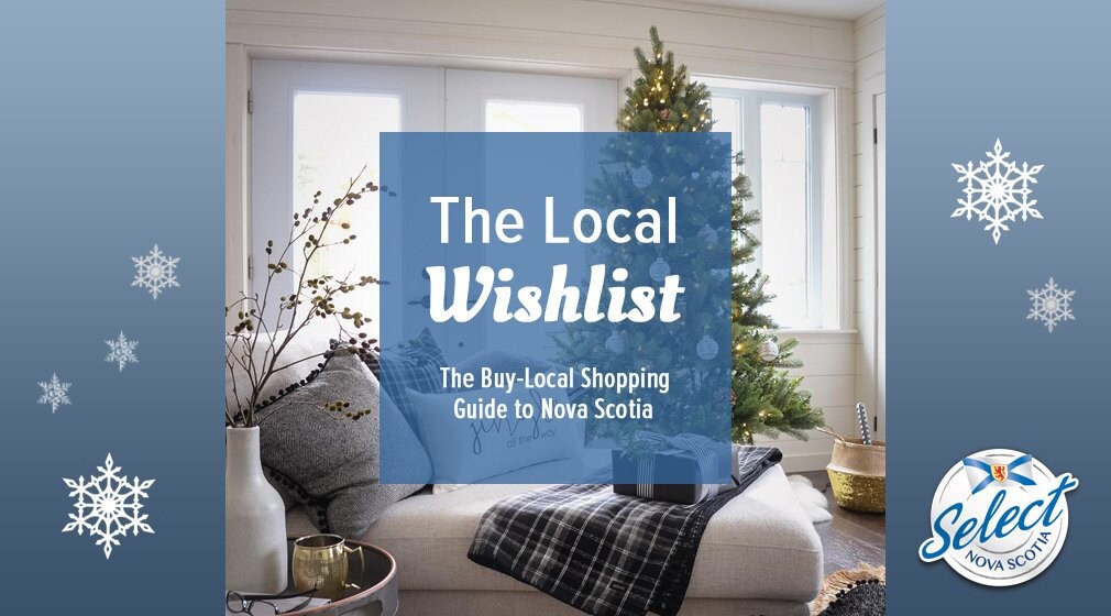 the 2017 Local Wishlist- buy local Nova Scotia