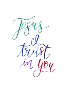 Jesus I trust in you