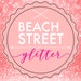 Beach Street Glitter