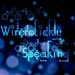 Wirerotickly Speaking